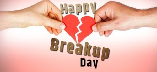 Happy Break Up Day