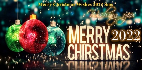 Merry Christmas Wishes 2022 Sms