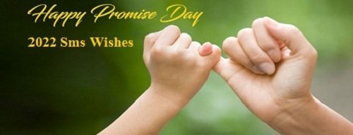 Happy Promise Day 2022 Sms Wishes