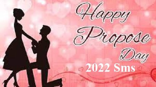 Happy Propose Day 2022 Sms