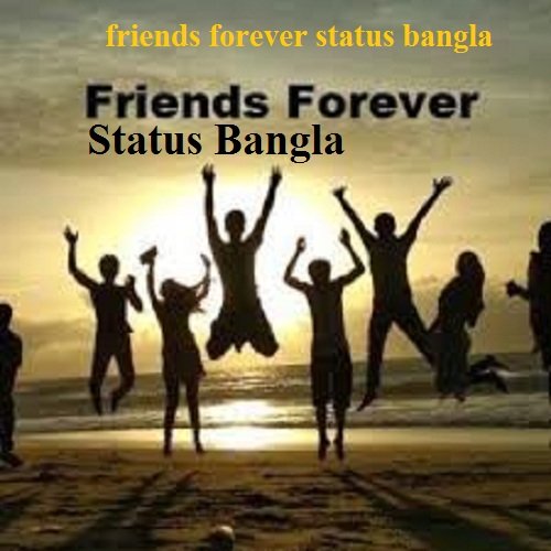friends forever status bangla