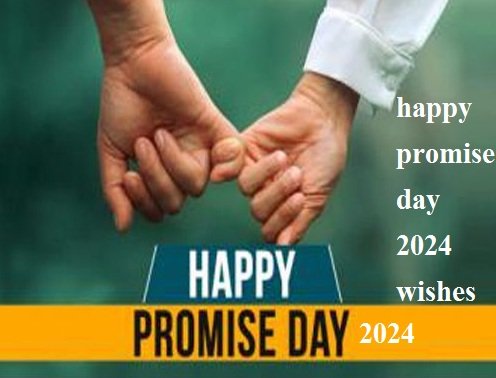  happy promise day 2024 wishes 